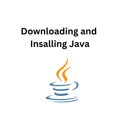 12.Downloading and Insalling Java